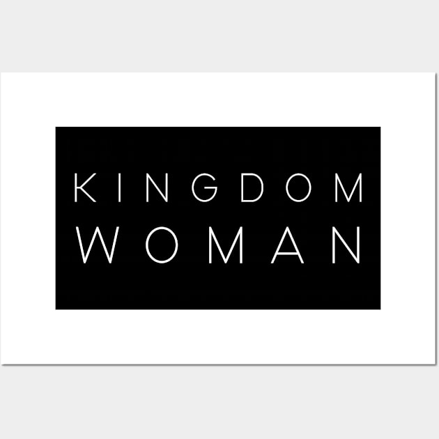 Kingdom Woman Wall Art by The Godly Glam 